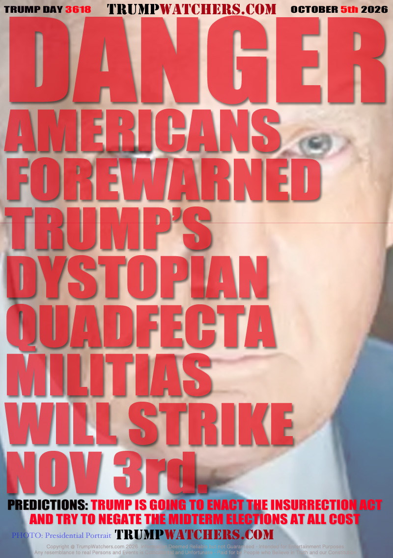 PREDICTIONS: TRUMP IS GOING TO ENACT THE INSURRECTION ACT
AND TRY TO NEGATE THE MIDTERM ELECTIONS AT ALL COST